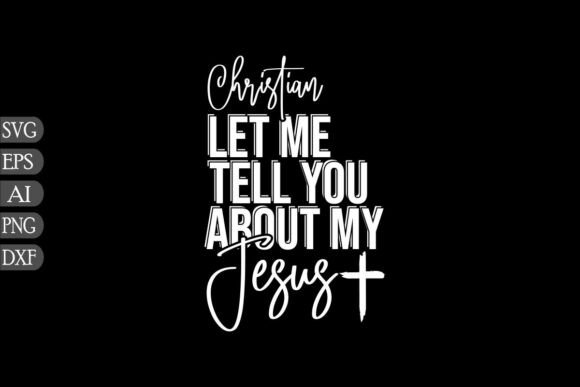 Christian Let Me T-Shirt Designs