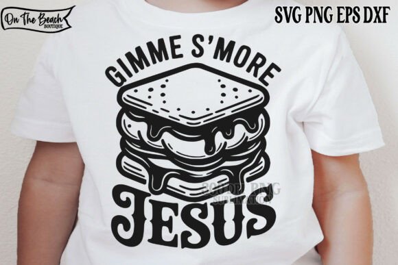 Gimme S More Jesus SVG PNG — Trendy T-Shirt Designs