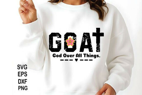 GOAT God over All Things Christian PNG T-Shirt Designs