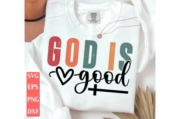 God is Good SVG PNG, Christian Png for T-Shirt Designs