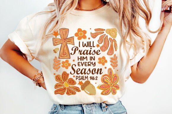 I Will Praise Him Christian Fall PNG — T-Shirt Designs