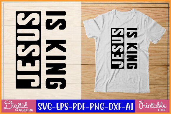 Jesus is King T-Shirt Designs