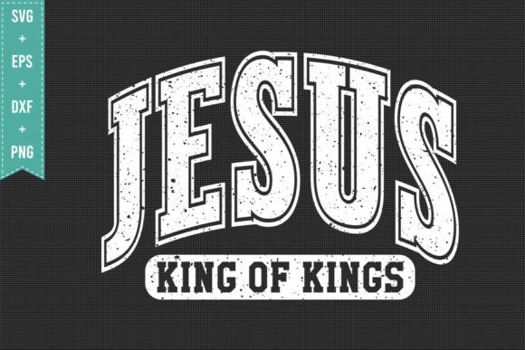 JESUS KING of KINGS SVG PNG for T-Shirt Designs