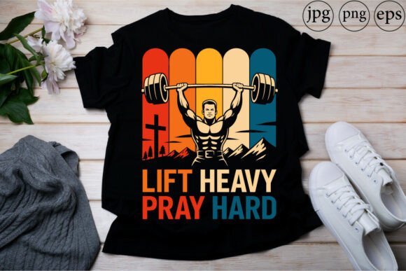 Lift Heavy Pray Hard Gym Christian T-Shirt Designs