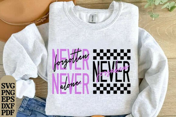 Never Forgotten Forsaken Alone Jesus PNG T-Shirt Designs
