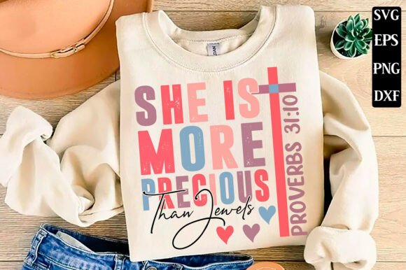She is More Precious SVG PNG, Christian T-Shirt Designs