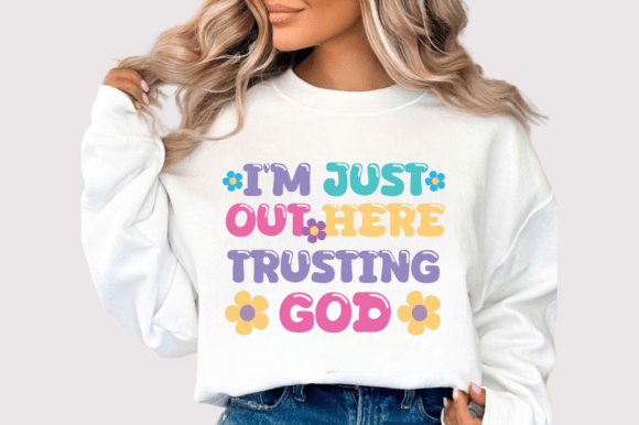 Trust God Christian SVG PNG for T-Shirt Designs